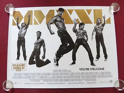 MAGIC MIKE XXL UK QUAD (30 X 40 ) ROLLED POSTER CHANNING TATUM MATT BOMER 2015 • $17.39