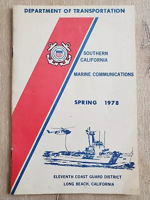 U.S Coast Guard MARINE COMMUNICATIONS Southern California 11th District 1978 • $10.95