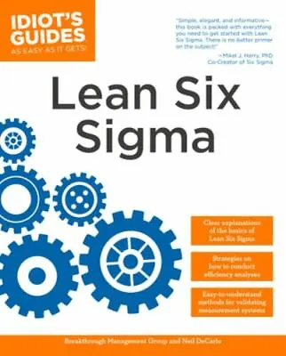 The Complete Idiot's Guide To Lean Six Sigma Management Group Breakthrough Very • $6.96