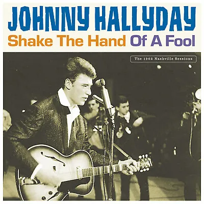 Johnny Hallyday - Shake The Hands Of A Fool (2-LP) - Vinyl Rock & Roll • $56.56