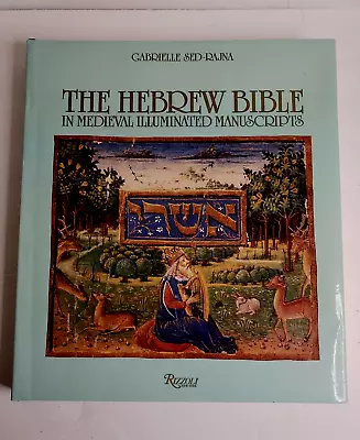 The Hebrew Bible In Medieval Illuminated Manuscripts Gabrielle Sed-Rajna Rizzoli • $32.50