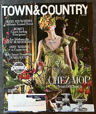 Town & Country Magazine April 2024 Chez Moi?  Irene Neuwirth Andy Warhol • $7.99