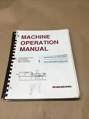 Van Dorn  MANUAL 1100-4400 TON COMPACT CLAMP INJECTION MOLDING MACHINE #742K127 • $32.99