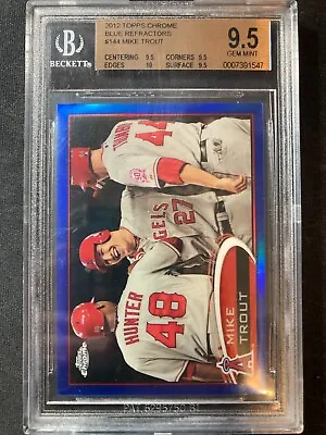 2012 Topps Chrome Blue Refractor #144 Mike Trout /199 BGS 9.5 • $599.99