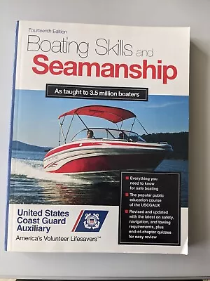 Boating Skills And Seamanship 14th Edition By Inc. U.S. Coast Guard... • $9.99