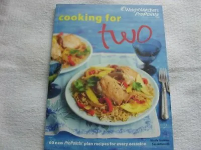 £3.58 • Buy Cooking For Two Weight Watchers Pro Points (Pro Points), Nicola Graimes And Sue 