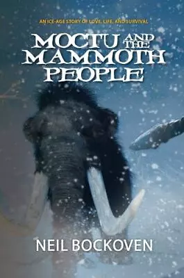 Moctu And The Mammoth People: Illustrated Edition • $20.89