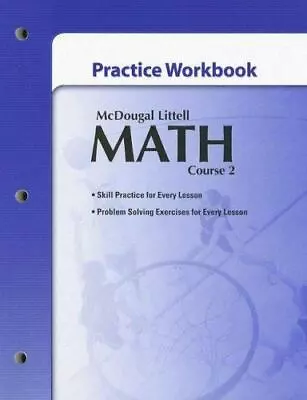 McDougal Littell Math Course 2: Practice Workbook • $9.47