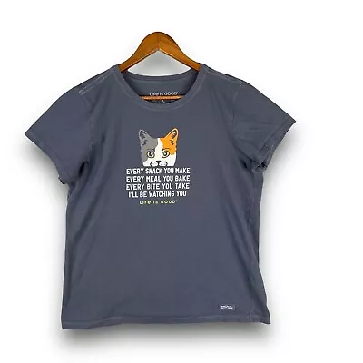 Life Is Good Crusher Size L T Shirt Cat Every Snack You Make Every Meal Blue • £16.14