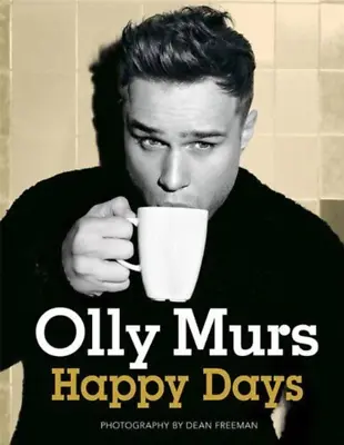 Olly Murs Happy Days Autobiography 2012 Olly Murs Hardcover FREE SHIPPING • £3.35