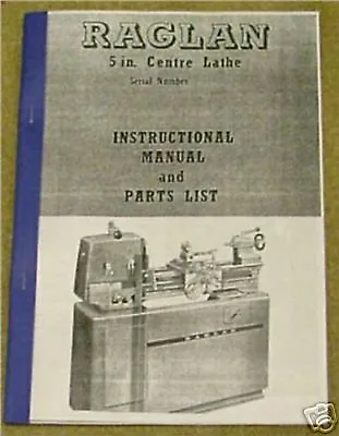 Raglan 5 Centre Lathe Operating & Maintenance Manual • £16.50