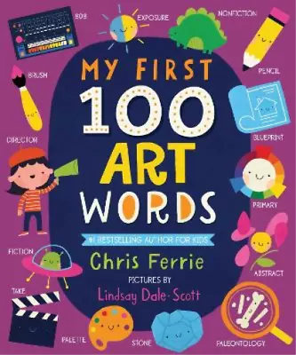 Chris Ferrie My First 100 Art Words (Board Book) My First STEAM Words • $8.96