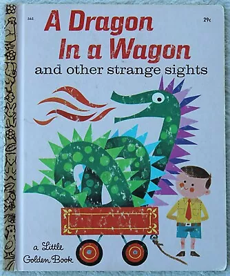 A Dragon In A Wagon - A Little Golden Book / 1st U.S Print #565 - 29c Book 1966 • $30
