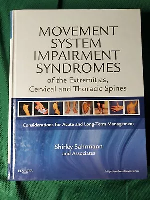 Movement System Impairment Syndromes Of The Extremities... Sahrmann 2011 • $25