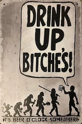 DRINK UP BITCHES Rustic Look Vintage Metal Tin Signs Man Cave Shed & Bar Sign • $9.99