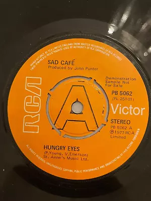 Sad Cafe Hungry Eyes Demo 45 • £4