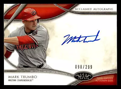 2014 Topps Tier One: Acclaimed Autographs #AA-MTU Mark Trumbo #/299 • $5.99