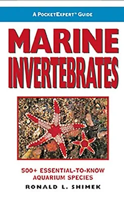 Marine Invertebrates: 500+ Essential-To-Know A... By Shimek Ronald L. Paperback • £13.99