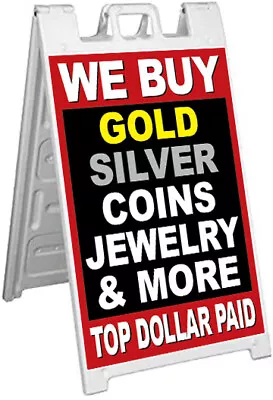 Signicade A-Frame Sign Sidewalk Sign - WE Buy Gold Coins Silver Jewelry More Kb • $159.95