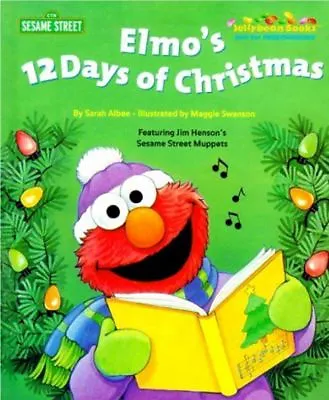 Sesame Street Muppets Elmo's 12 Days Of Christmas By Sarah Albee New • $12.99