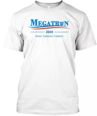 Megatron 2020 - Megatrun Peace Through Tyranny T-Shirt • $22.57