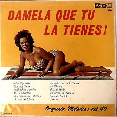 Vintage ORQUESTA MELODIAS DEL 40  Damela Que Tu Lo Tienes!  Adria AP-7 Vinyl LP • $6.99