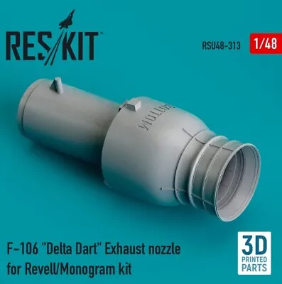 Reskit RSU48-0313 F-106  Delta Dart  Exhaust Nozzle For Revell/Monogram Kit 1/48 • $22.95