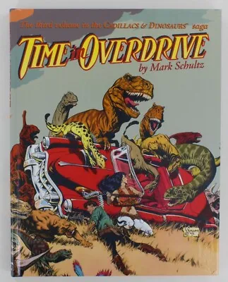 Time In Overdrive Mark Schultz Signed VF 9.8 Ltd Ed HC Hardcover Kitchen Sink • $229