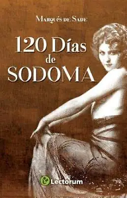 120 Dias De Sodoma By Marques De Sade: New • $22.07