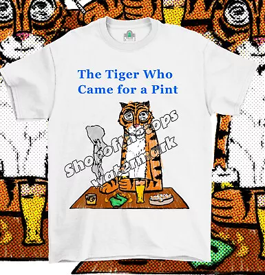 The Tiger Who Came For A Pint- Sean Lock- 8 Out Of 10 Cats- Tiger Boo - T-Shirt  • £21.99