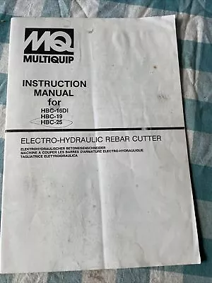 Multiquip HBC-16DI/19/25N Rebar Cutter Instruction Manual Book Operation Shop MQ • $39.90