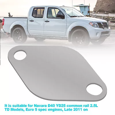 Fits Nissan Navara D40 2.5L EGR Plate YD25 Euro Spec 5 - 2011+ • $9.99