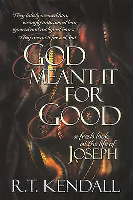 GOD MEANT IT FOR GOOD 4X7: A Fresh Look At T- 1599332787 KENDALL R T Paperback • £9.75