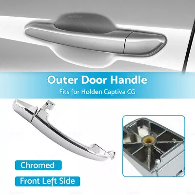 Front Left LH Outer Door Handle Chrome Suitable For Holden Captiva 2006-2018 • $17.60