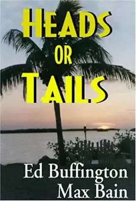 Heads Or Tails - Hardcover By Buffington Ed - ACCEPTABLE • $11.49