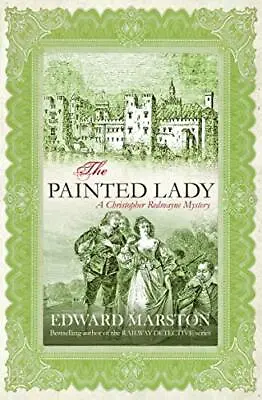 The Painted Lady (Christopher Redmayne Mystery)Edward Marston • £2.59