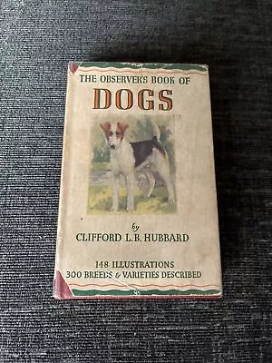 The Observer’s Book Of Dogs - 1956 • £7.99