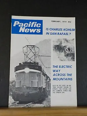 Pacific News #148 1974 February Pacific Rail News SP Coute Power Milw Electric • $6.50
