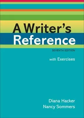 A Writer's Reference With Exercises By Hacker Diana; Sommers Nancy • $6.06