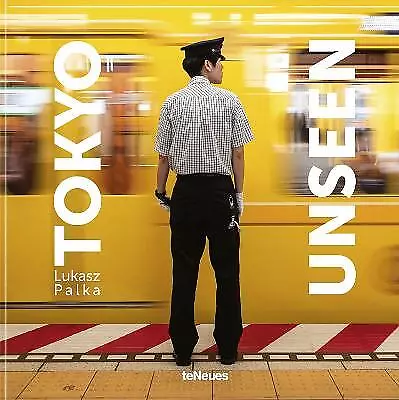 Tokyo Unseen - 9783961714902 • £15.32