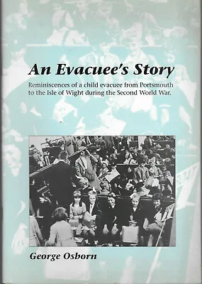 £12 • Buy An Evacuee's Story By George Osborn (1999 Paperback)