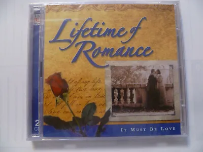 £9.99 • Buy TIME LIFE LIFETIME OF ROMANCE -  IT MUST BE LOVE RARE 2 X CD *NEW & SEALED*