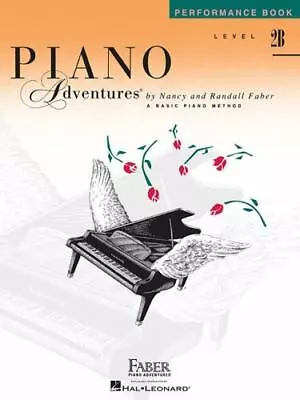 Piano Adventures - Performance Book - Level 2B By Randall Faber (1997 Trade ... • $12.74