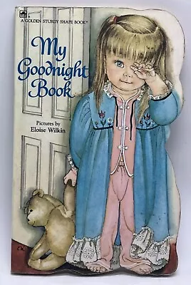 My Goodnight Book 1981 Eloise Wilkin A Golden Book Vintage Children’s Board Book • $18.99